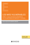 Los más vulnerables. Niñez y adolescencia migrante no acompañada en México y España | 9788411257633 | Portada