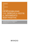 Accesibilidad y el derecho a vestir. El movimiento body positive | 9788410296701 | Portada