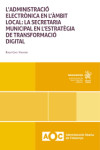 L'Administració electrònica en l'ámbit local: la secretaria municipal en l'estratègia de transformació digital | 9788410719422 | Portada