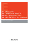 Ejecución de la pena de prisión desde la perspectiva de los límites al Ius Puniendi | 9788410296954 | Portada