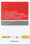 La lucha contra el terrorismo en España: apoyo integral a la víctima y perspectiva europea | 9788410295629 | Portada