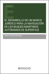 Desarrollo de un marco jurídico para la navegación de los buques marítimos autónomos de superficie | 9788410850064 | Portada