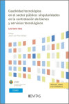 Cautividad tecnológica en el sector público: singularidades en la contratación de bienes y servicios tecnológicos | 9788410850170 | Portada