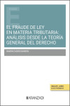 Fraude de ley en materia tributaria (elusión fiscal): análisis desde la teoría general del derecho | 9788410850231 | Portada