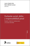 Exclusión social, delito y responsabilidad penal. Estudios desde los fundamentos y la teoría del delito | 9791387543310 | Portada