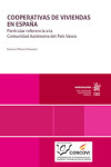 Cooperativas de viviendas en España. Particular referencia a la Comunidad Autónoma del País Vasco | 9788410958616 | Portada