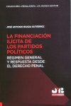 Financiación ilícita de los partidos políticos. Régimen general y respuesta desde el Derecho penal | 9788410448650 | Portada