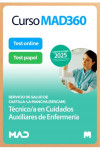 Curso MAD360 (30 días renovable) Técnico/a en Cuidados Auxiliares de Enfermería + Libros papel Servicio de Salud de Castilla-La Mancha (SESCAM) | 9788414294987 | Portada