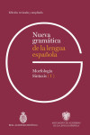 Nueva gramática de la lengua española 3 tomos.  Morfología y sintaxis | 9788467074420 | Portada