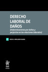 Derecho laboral de daños (Indemnizaciones por daños y perjuicios en las relaciones laborales) | 9788410957077 | Portada