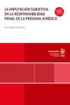 La imputación subjetiva en la responsabilidad penal de la persona jurídica | 9791370103767 | Portada