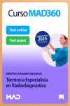 Curso MAD360 (30 días renovable) Técnico/a Especialista en Radiodiagnóstico Servicio Canario de Salud + Libros Papel | 9788414298138 | Portada