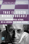 Tras el efecto Michel Foucault. Hermenéutica actual de la locura y la salud mental | 9791370066161 | Portada