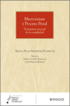 Macrocausas y Proceso Penal. Tratamiento procesal de la complejidad | 9788410853737 | Portada