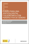 Claves para una justicia digital y algorítmica con perspectiva de género | 9788410852969 | Portada