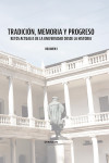 Tradición, memoria y progreso. Retos actuales de la universidad desde la historia. 2 Tomos | 9791370066505 | Portada