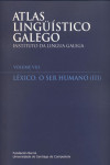 Atlas Lingüístico Galego. Volume VIII. Léxico. O ser humano (III) | 9788410142664 | Portada