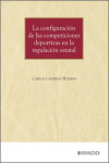 La configuración de las competiciones deportivas en la regulación estatal | 9788410855212 | Portada