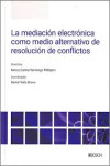 Mediación electrónica como medio alternativo de resolución de conflictos | 9788490908501 | Portada