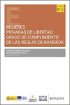 Mujeres privadas de libertad: grado de cumplimiento de las Reglas de Bangkok | 9788410855731 | Portada