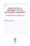 Derecho de la persona y de las relaciones familiares. Jurisprudencia y formularios | 9791370219253 | Portada