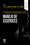 Procedimientos en dermatología cosmética: manejo de cicatrices | 9791370030193 | Portada