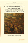 Gremio de horneros en la ciudad de Palma: evolución institucional y normativa (Siglos XV-XVII) | 9791387929435 | Portada