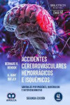 Accidentes Cerebrovasculares Hemorrágicos e Isquémicos. Abordajes por Imágenes, Quirúrgicos e Intervencionistas | 9789962860402 | Portada