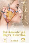 El Arte y la Ciencia de la Cirugía de Lifting Facial y de Plano Profundo | 9789962748014 | Portada