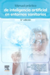Manual práctico de inteligencia artificial en entornos sanitarios | 9788413829548 | Portada