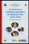 30 años de la Comisión Aragonesa de Derecho Civil (1996-2026) | 9791370116750 | Portada