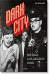 Dark City. The Real Los Angeles Noir | 9783836560764 | Portada