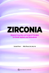 Zirconia. Material Properties and Surgical Principles for Dental Implants and Restorations | 9781647242008 | Portada