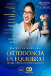 Ortodoncia en Equilibrio. Ciencia, Evidencia y Experiencia Clínica | 9789962748304 | Portada