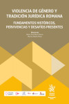 Violencia de género y tradición jurídica romana. Fundamentos históricos, pervivencias y desafíos presentes | 9791370218751 | Portada