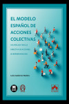 El modelo español de acciones colectivas. Un análisis tras la Directiva de acciones de representación | 9791370117368 | Portada