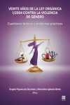 Veinte años de la Ley Orgánica 1/2004 contra la Violencia de Genero. Cuestiones teóricas y problemas prácticos | 9791370330477 | Portada