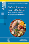 Guías Alimentarias para la Población  de la Sociedad Española de Nutrición Comunitaria + ebook | 9788411064361 | Portada