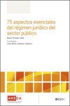 75 aspectos esenciales del régimen jurídico del sector público | 9788490908877 | Portada