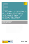 12 propuestas de reforma de los procedimientos tributarios en la Ley General Tributaria | 9788410858749 | Portada
