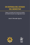 En defensa del estado del bienestar: origen y evolución del cuerpo de letrados de la administración de la seguridad social | 9791370409715 | Portada