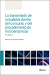 La transmisión de inmuebles dentro del concurso y del procedimiento de microempresas | 9788490908730 | Portada