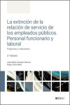 Extinción de la relación de servicios de los empleados públicos 2026. Personal funcionario y laboral. Preguntas y respuestas | 9788490908815 | Portada