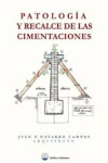 PATOLOGIA Y RECALCE DE LAS CIMENTACIONES | 9788412928396 | Portada