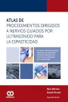 Atlas de Procedimientos Dirigidos a Nervios Guiados por Ultrasonido para la Espasticidad | 9789962748755 | Portada