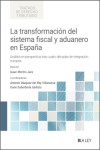 La transformación del sistema fiscal y aduanero en España | 9791388078521 | Portada