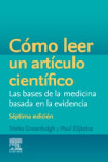 Como leer un articulo cientifico. Las bases de la Medicina Basada en la Evidencia | 9791370030414 | Portada