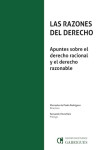 Las razones del derecho. Apuntes sobre el derecho racional y el derecho razonable | 9791370407162 | Portada