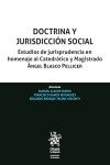 Doctrina y Jurisdicción Social. Estudios de jurisprudencia en homenaje al Catedrático y Magistrado ÁNGEL BLASCO PELLICER | 9791370408657 | Portada
