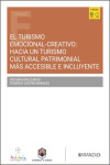 Turismo emocional-creativo: hacia un turismo cultural patrimonial más accesible e incluyente | 9788411626231 | Portada